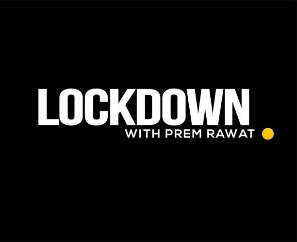 Lockdown with Prem Rawat – Day 15