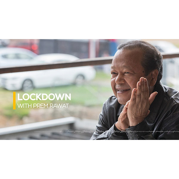 LOCKDOWN with Prem Rawat