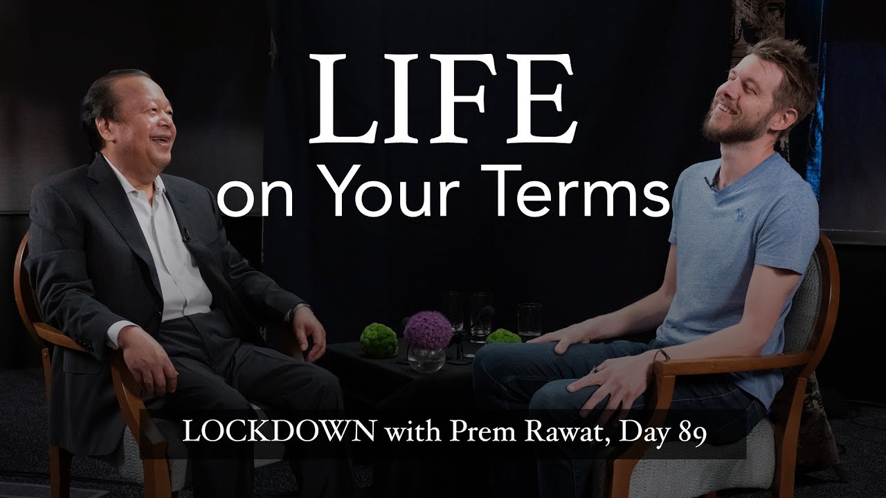 Confinamiento con Prem Rawat – Día 89