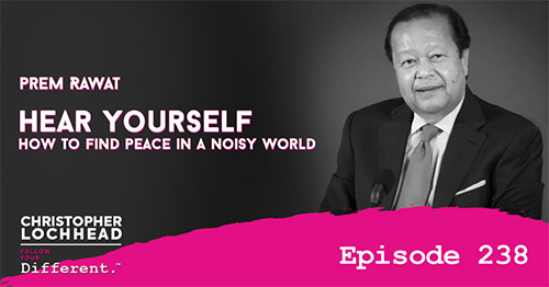 Christopher Lochhead FYD Episode 238 Prem Rawat