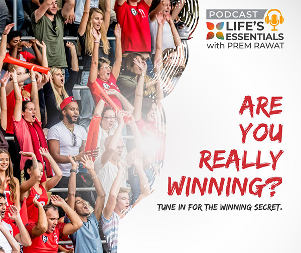 Life’s Essentials with Prem Rawat” Podcast Series 4 – Episode 1: Perfect Stranger